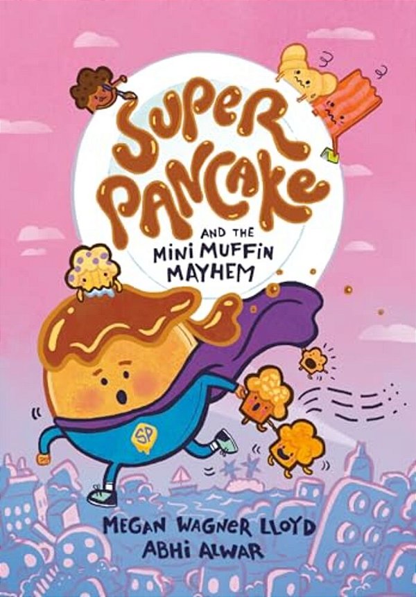 Super Pancake And The Mini Muffin Mayhem: (A Graphic Novel)-..