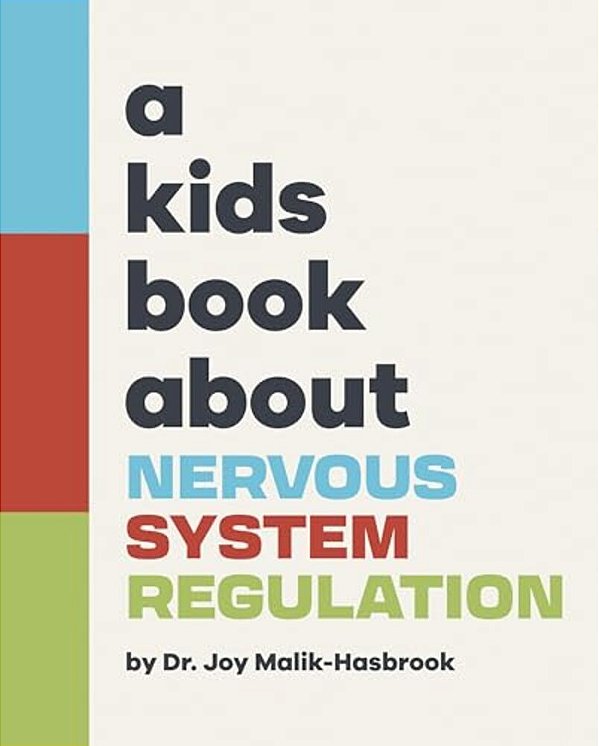 A Kids Book About Nervous System Regulation-..