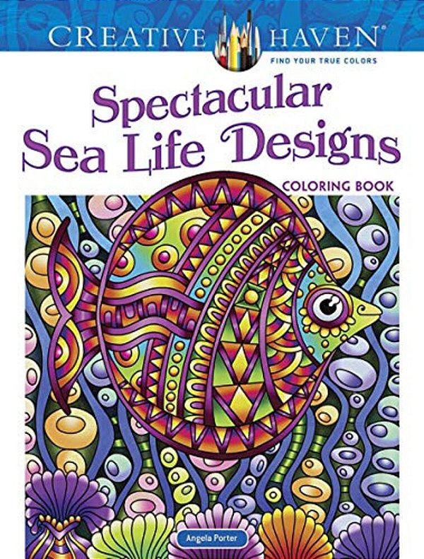 Creative Haven Spectacular Sea Life Designs Coloring Book-..