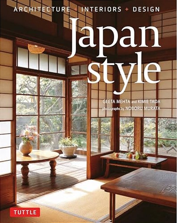Japan Style: Architecture + Interiors + Design-..