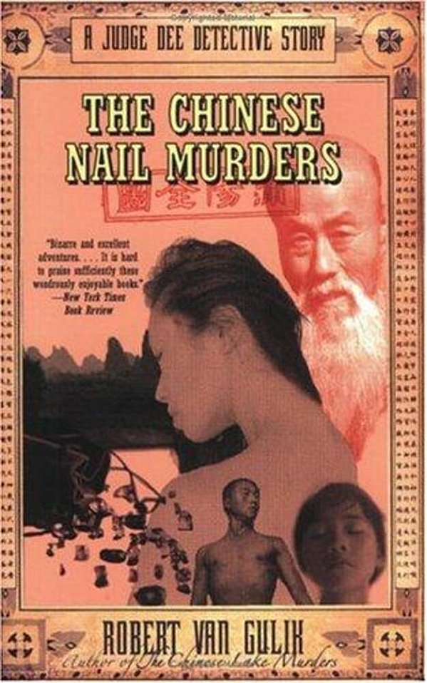 The Chinese Nail Murders: A Judge Dee Detective Story-..