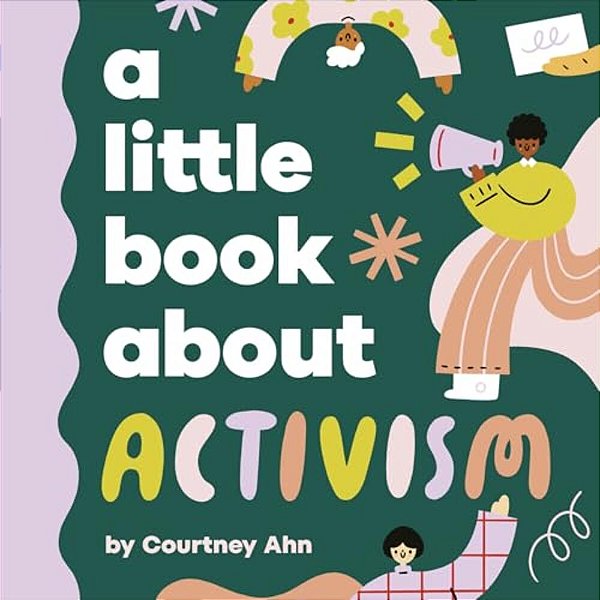 A Little Book About Activism-..
