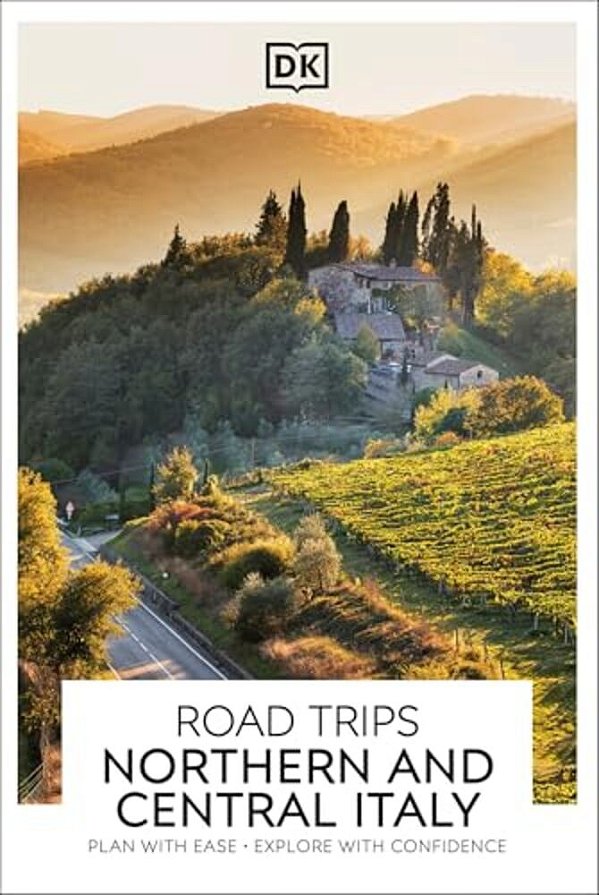 Dk Road Trips Northern And Central Italy-..