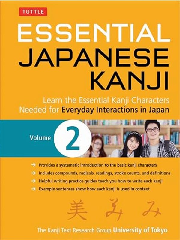 Essential Japanese Kanji Volume 2: (Jlpt Level N4/Ap Exam Prep) Learn The Essential Kanji Characters Needed For Everyday Interactions In Japan-..