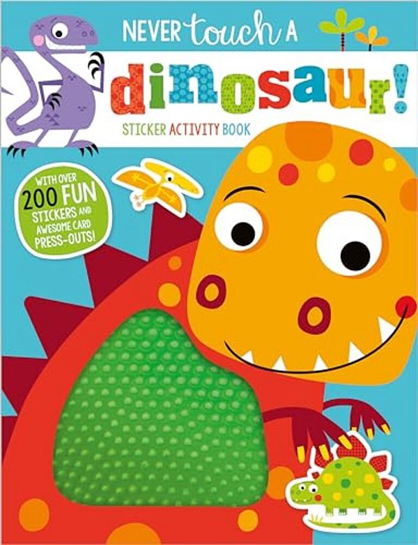 Never Touch A Dinosaur Sticker Activity Book-..