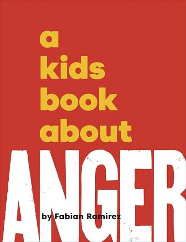 A Kids Book About Anger-..