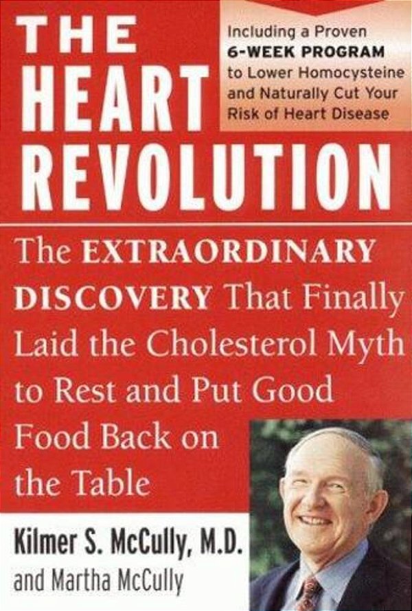 The Heart Revolution: The Extraordinary Discovery That Finally Laid The Cholesterol Myth To Rest-..
