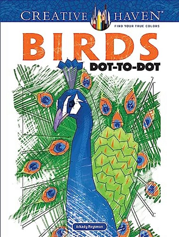Creative Haven Birds Dot-To-dot Coloring Book-..