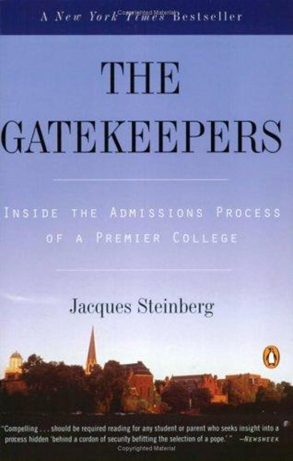 The Gatekeepers: Inside The Admissions Process Of A Premier College-..