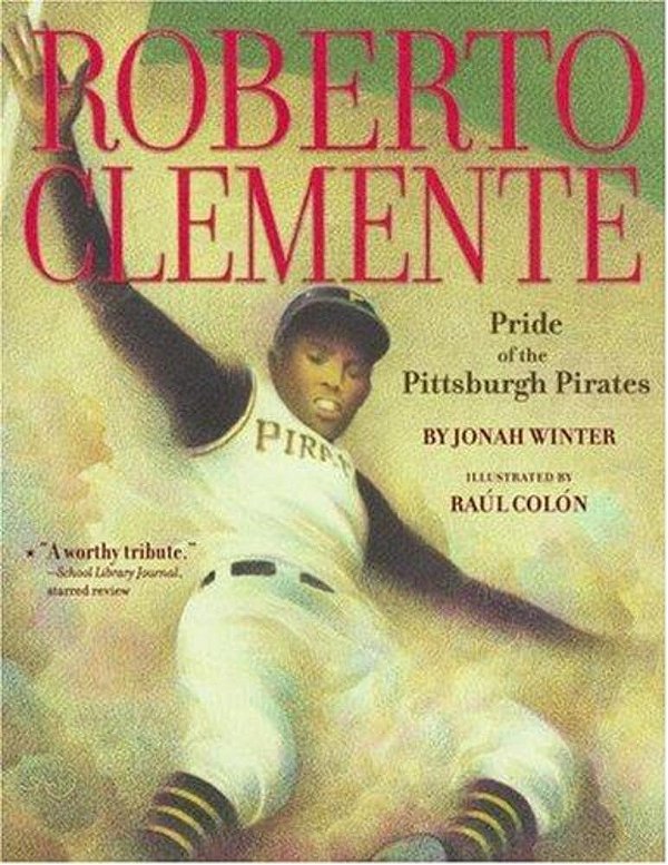 Roberto Clemente: Pride Of The Pittsburgh Pirates-..