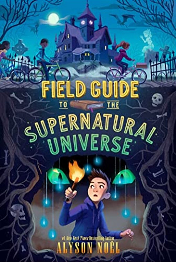 Field Guide To The Supernatural Universe-..