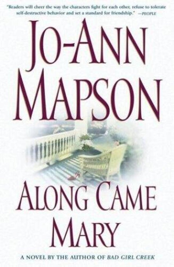 Along Came Mary: A Bad Girl Creek Novel-..