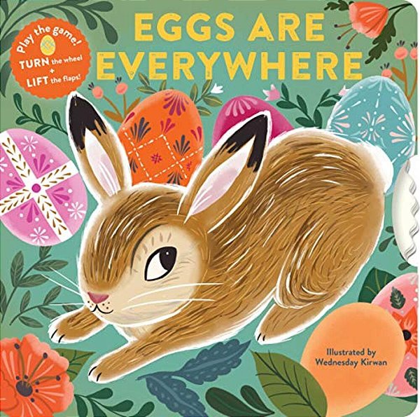 Eggs Are Everywhere: (Baby's First Easter Board Book, Easter Egg Hunt Book, Lift The Flap Book For Easter Basket)-..