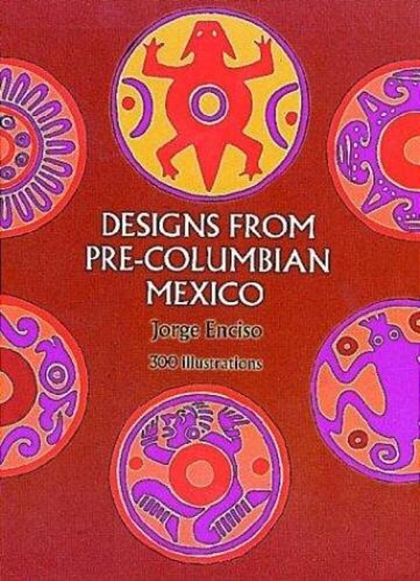 Designs From Pre-Columbian Mexico-..