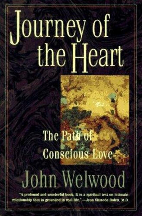 Journey Of The Heart: Path Of Conscious Love, The-..
