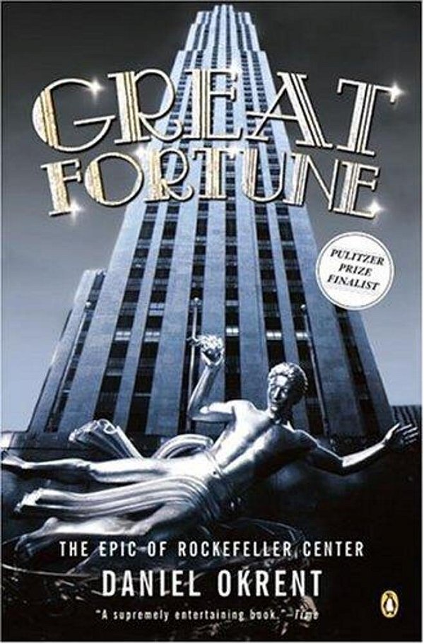 Great Fortune: The Epic Of Rockefeller Center-..