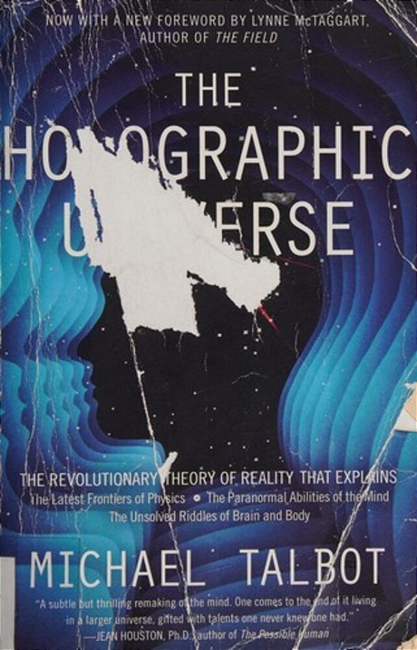 The Holographic Universe: The Revolutionary Theory Of Reality-..