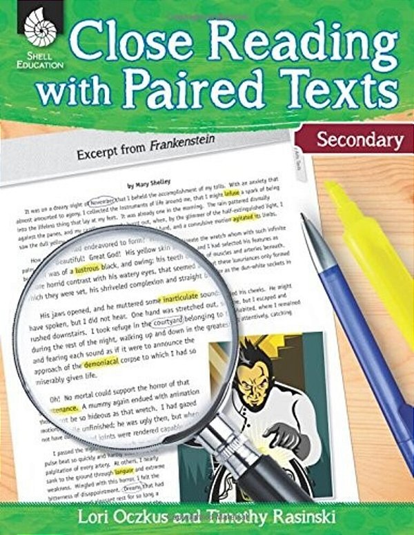 Close Reading With Paired Texts Secondary: Engaging Lessons To Improve Comprehension-..