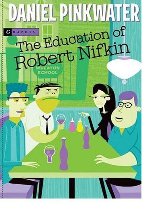 The Education Of Robert Nifkin-..
