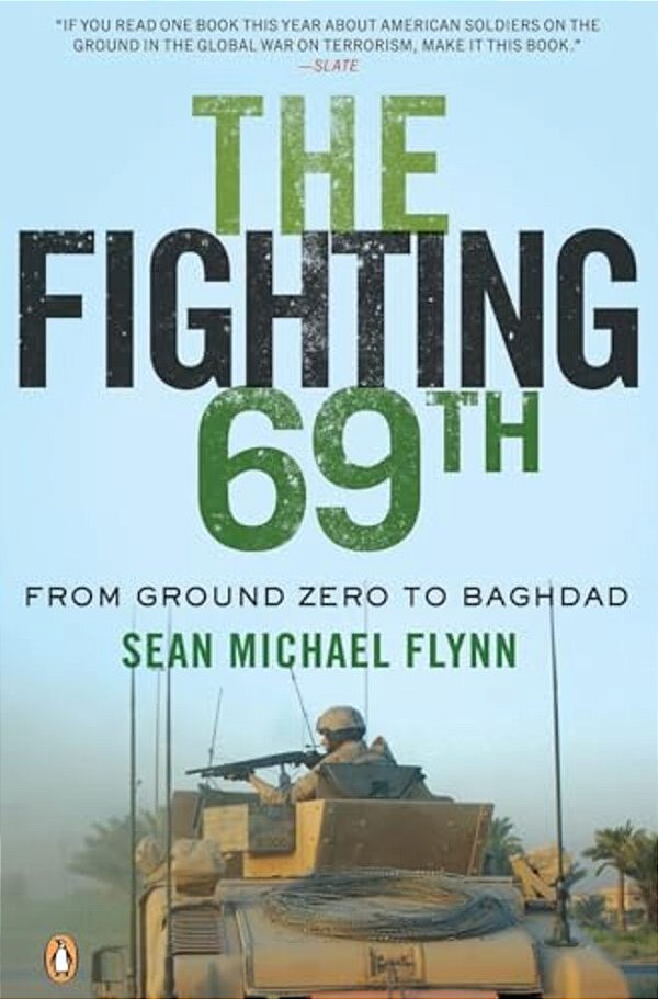 The Fighting 69Th: From Ground Zero To Baghdad-..