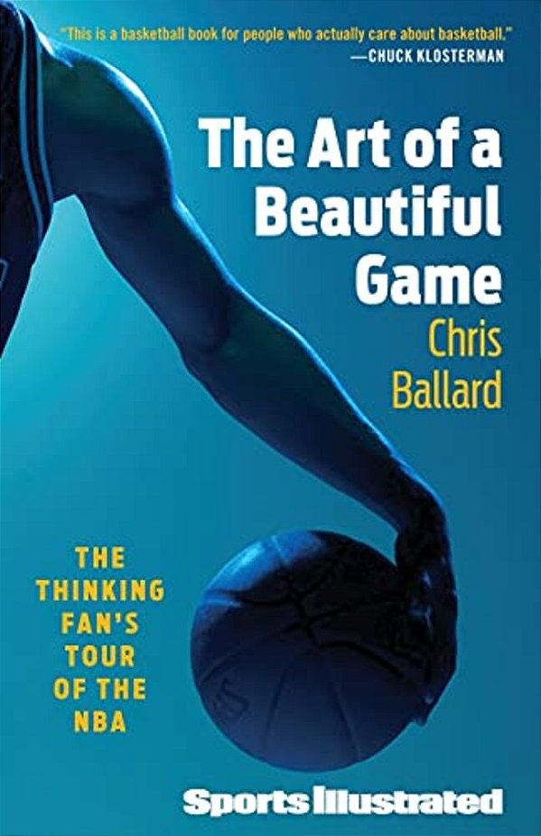 The Art Of A Beautiful Game: The Thinking Fan's Tour Of The Nba-..