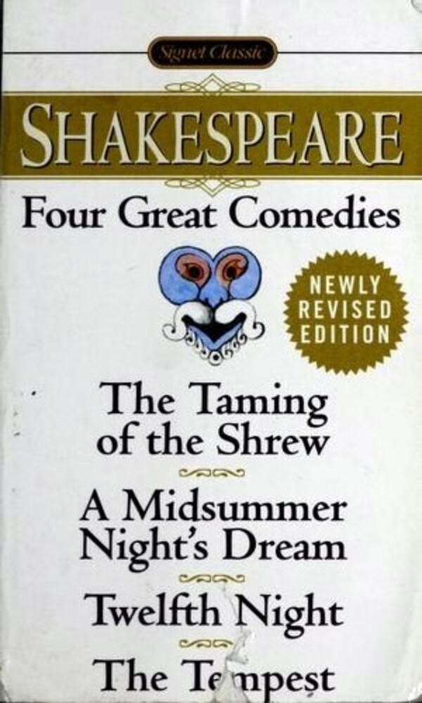 Four Great Comedies: The Taming Of The Shrew/a Midsummer Night's Dream/Twelfth Night/The Tempest-..