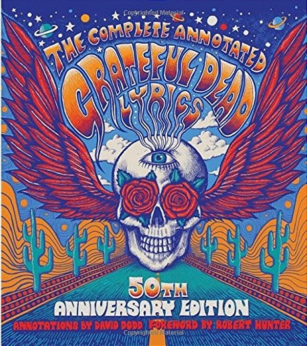 The Complete Annotated Grateful Dead Lyrics-..