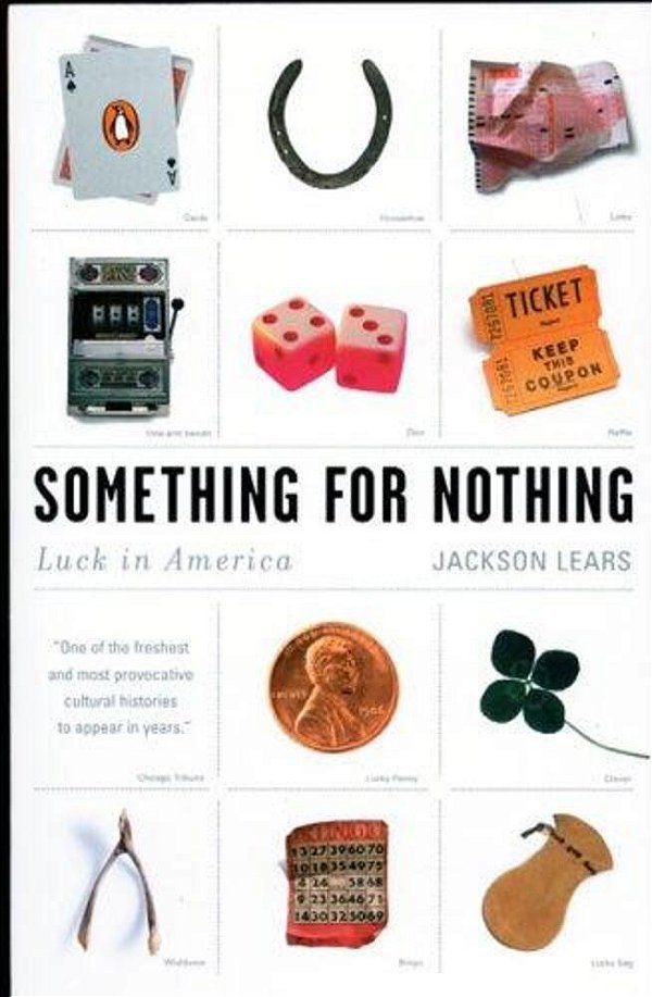 Something For Nothing: Luck In America-..