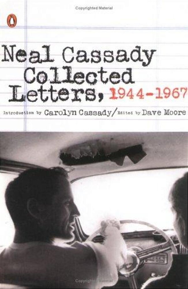 Neal Cassady Collected Letters, 1944-1967-..