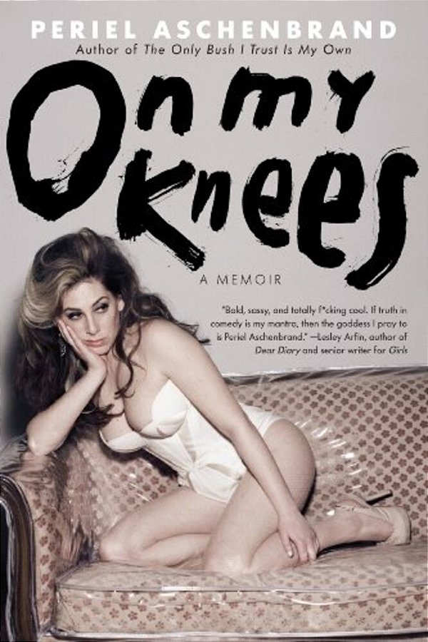 On My Knees: A Memoir-..