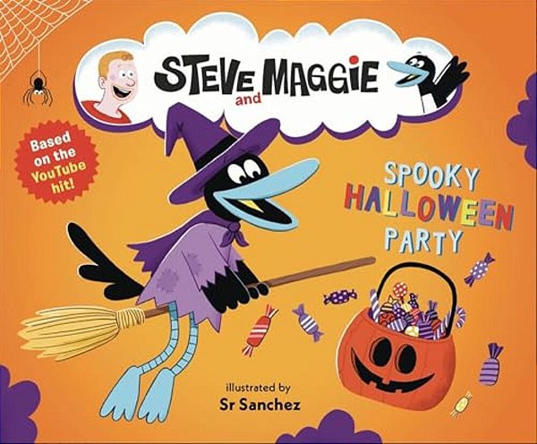 Steve And Maggie: Spooky Halloween Party: (A Spook-Tacular Storybook For Babies, Toddlers, Preschoolers, And Kids Ages 2-5 Featuring A Halloween Adven-..