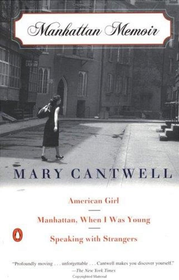 Manhattan Memoir: American Girl/Manhattan, When I Was Young/Speaking With Strangers-..