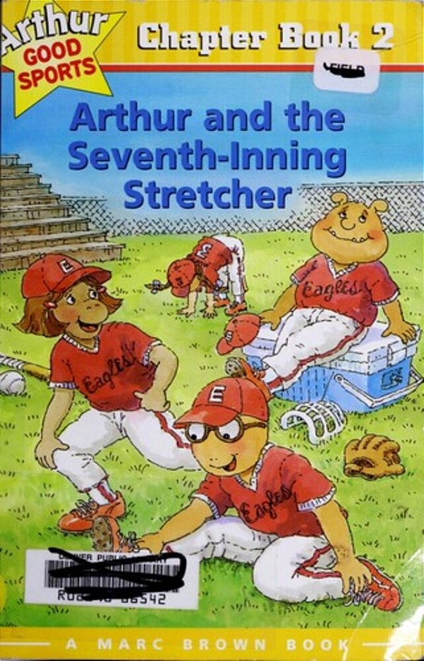 Arthur And The Seventh-Inning Stretcher: Arthur Good Sports Chapter Book 2-..
