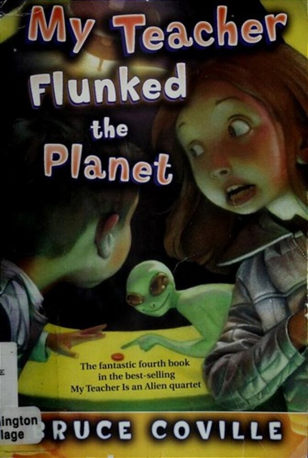 My Teacher Flunked The Planet-..