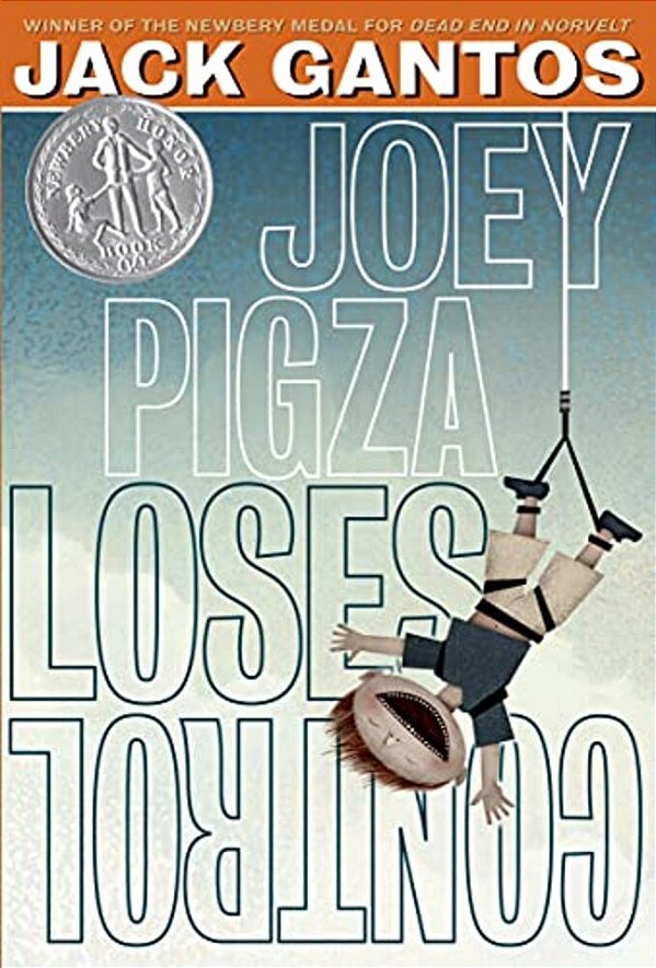 Joey Pigza Loses Control: (Newbery Honor Book)-..