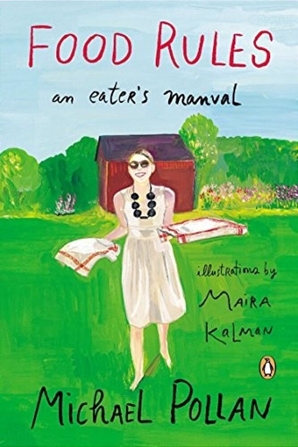 Food Rules: An Eater's Manual-..