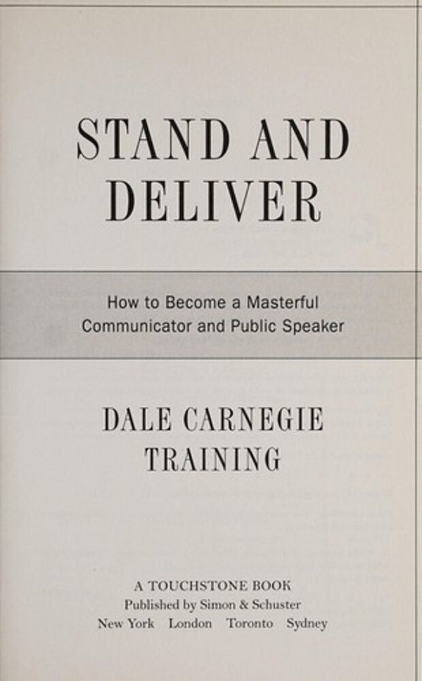 Stand And Deliver: How To Become A Masterful Communicator And Public Speaker-..