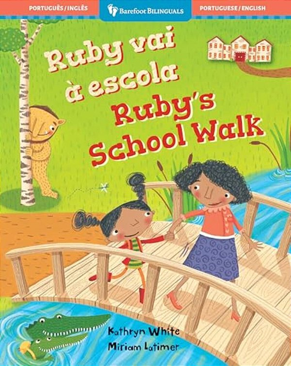 Ruby's School Walk (Bilingual Portuguese & English)-..