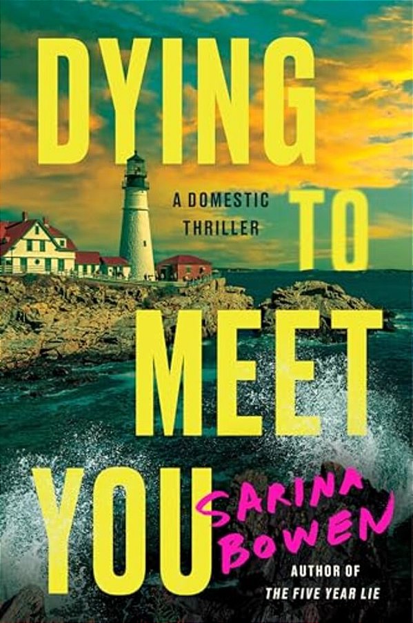 Dying To Meet You: A Domestic Thriller-..