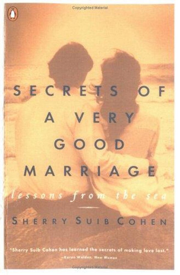 Secrets Of A Very Good Marriage: Lessons From The Sea-..