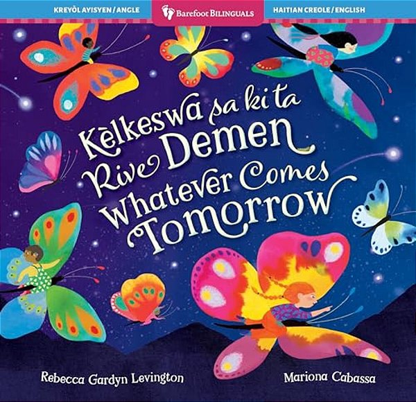 Whatever Comes Tomorrow (Bilingual Haitian Creole & English)-..