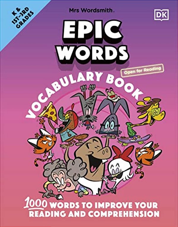 Mrs Wordsmith Epic Words Vocabulary Book, Kindergarten & Grades 1-3: 1,000 Words To Improve Your Reading And Comprehension-..