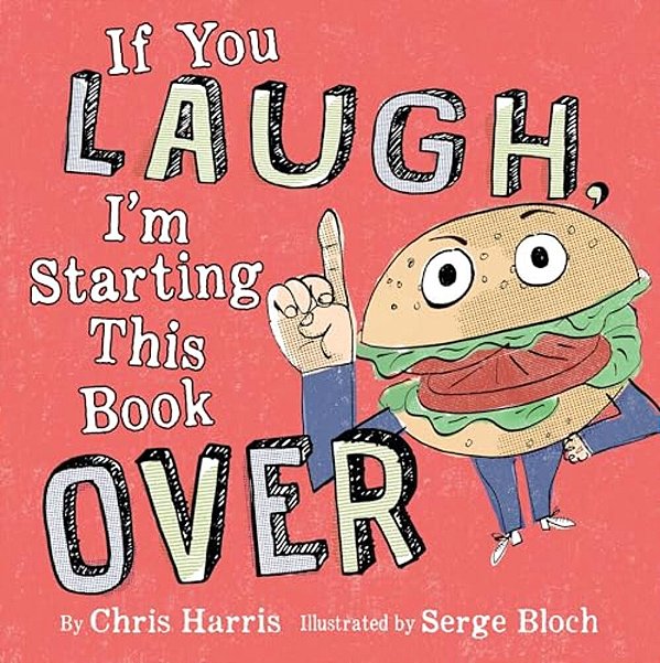 If You Laugh, I'm Starting This Book Over-..
