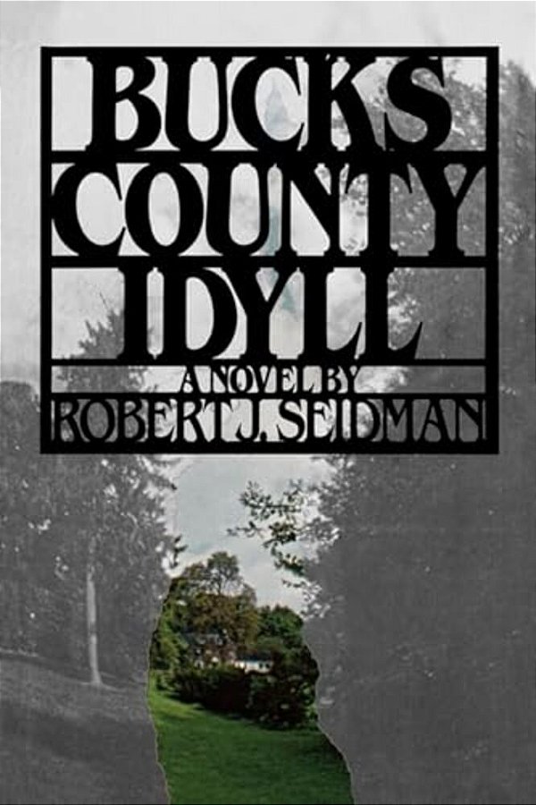 Bucks County Idyll-..