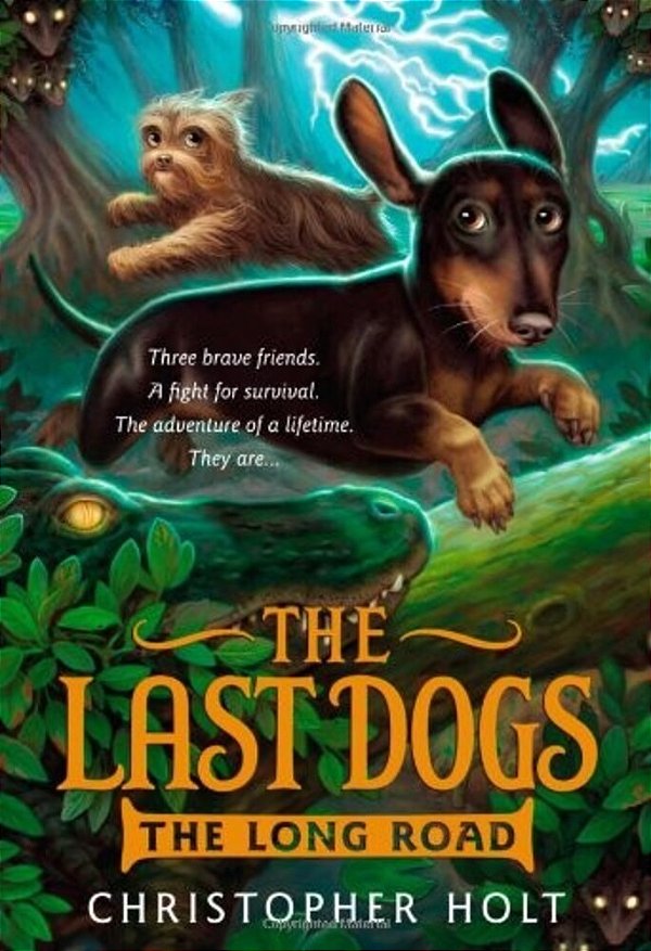 The Last Dogs: The Long Road-..