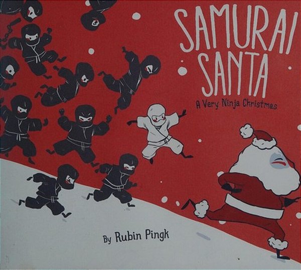 Samurai Santa: A Very Ninja Christmas-..