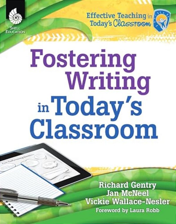 Fostering Writing In Today's Classroom-..