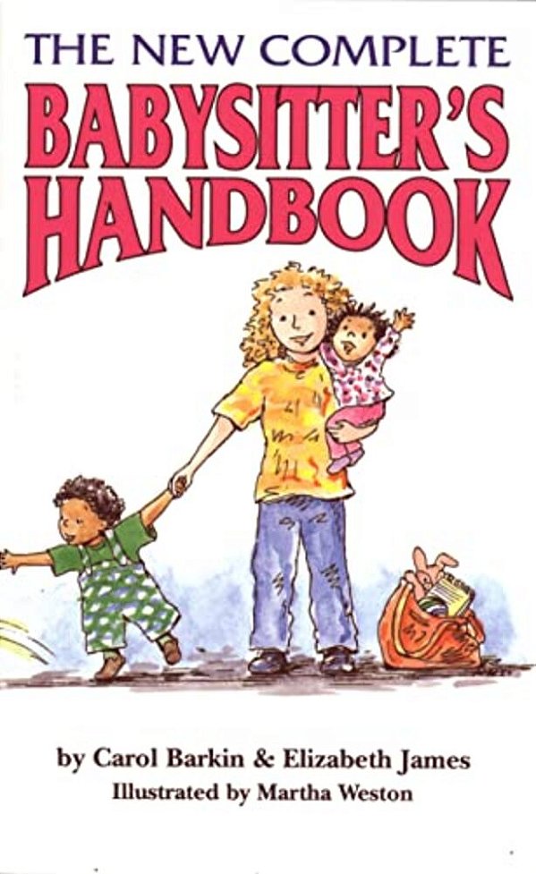 The New Complete Babysitter's Handbook-..