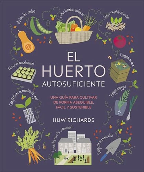 El Huerto Autosuficiente (Grow Food For Free)-..