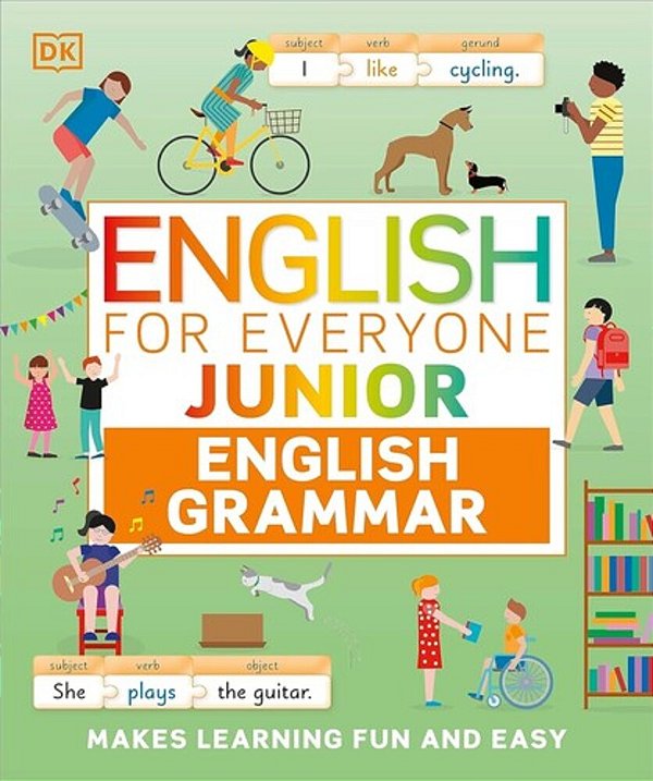 English For Everyone Junior English Grammar: A Simple, Visual Guide To English-..